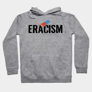 ERACISM Hoodie